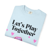'Let's Play Together' Gaming Unisex T-Shirt