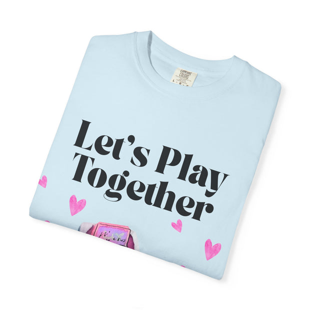 'Let's Play Together' Gaming Unisex T-Shirt