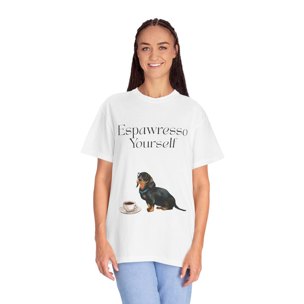 'Espawresso Yourself' Dachshund Unisex T-Shirt