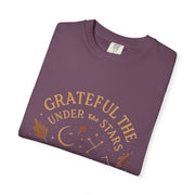 Grateful Under the Stars T-shirt | Unisex Garment-Dyed Tee, Inspirational Apparel, Cozy Casual Wear, Gifts for Nature Lovers, Fall Fashion