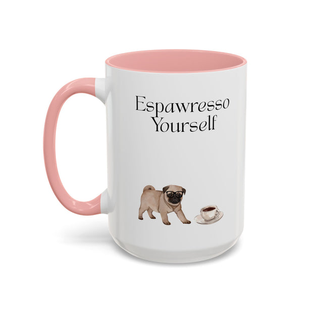 'Espawresso Yourself' Pug Accent Coffee Mug