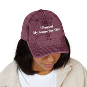 'I Paused My Game For This' Vintage Embroidered Cap