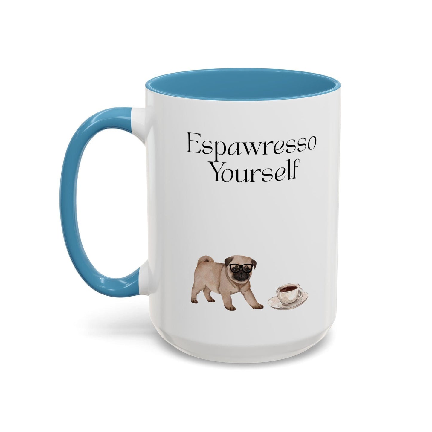 'Espawresso Yourself' Pug Accent Coffee Mug