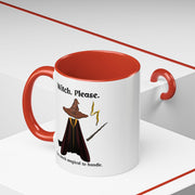 'Witch, Please. Too Much Magical To Handle' Wizard Accent Coffee Mug