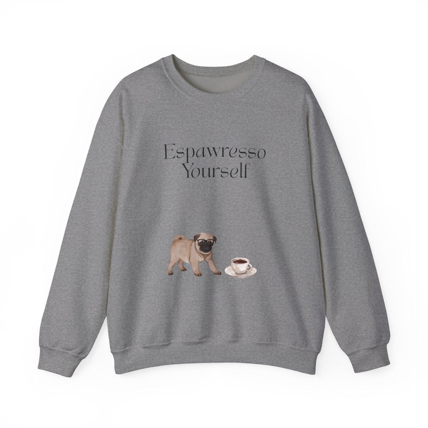 'Espawresso Yourself' Pug Crewneck Sweatshirt