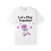 'Let's Play Together' Gaming Unisex T-Shirt