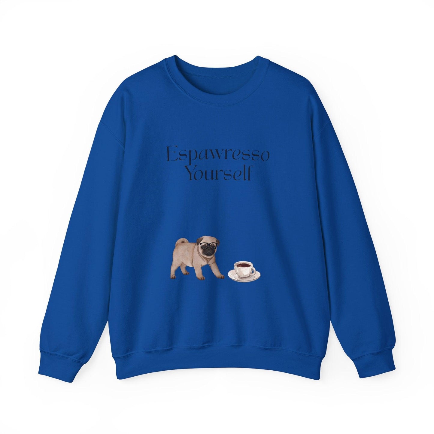 'Espawresso Yourself' Pug Crewneck Sweatshirt