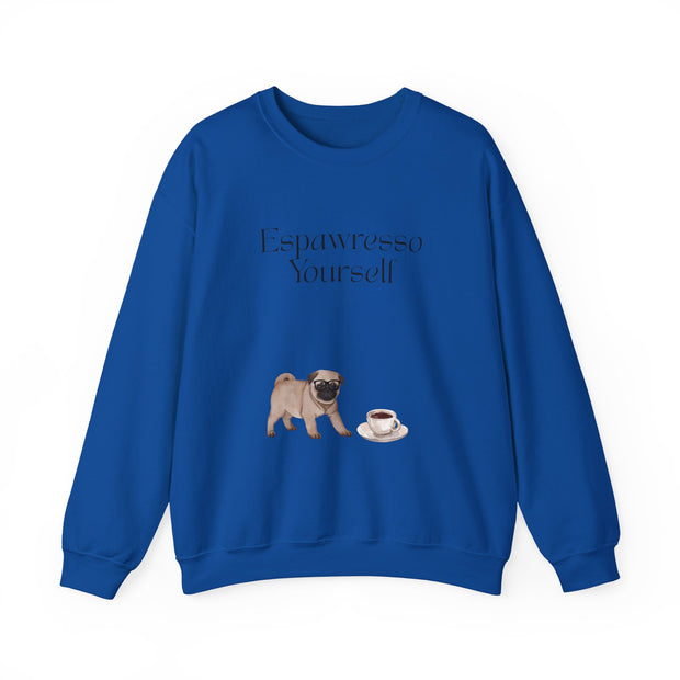 'Espawresso Yourself' Pug Crewneck Sweatshirt