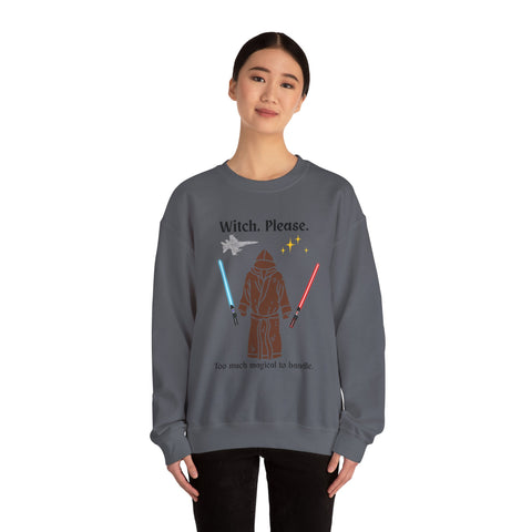 'Witch, Please. Too Much Magical To Handle.' Unisex Crewneck Sweatshirt