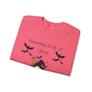 'Pretending To Be A Witch' Unisex Crewneck Sweatshirt