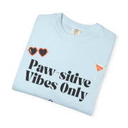'Paw-sitive Vibes Only' Unisex T-Shirt