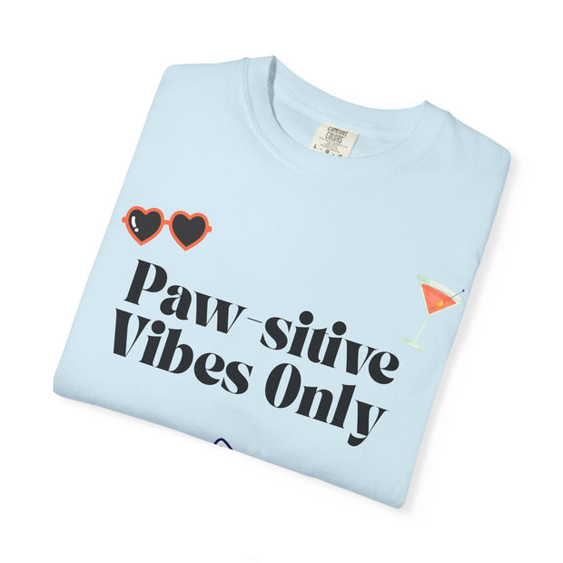 'Paw-sitive Vibes Only' Unisex T-Shirt