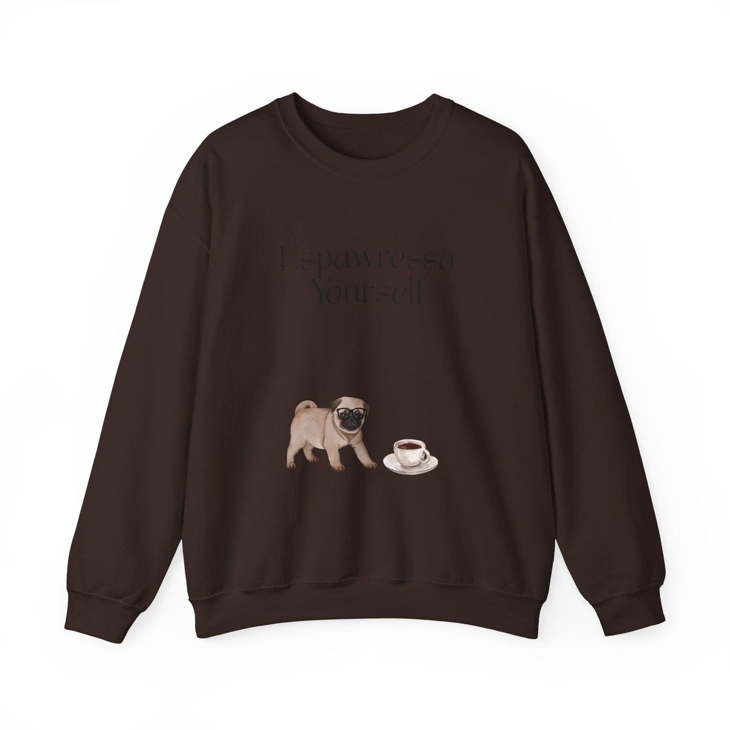 'Espawresso Yourself' Pug Crewneck Sweatshirt