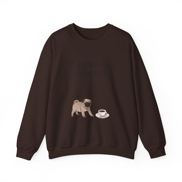 'Espawresso Yourself' Pug Crewneck Sweatshirt