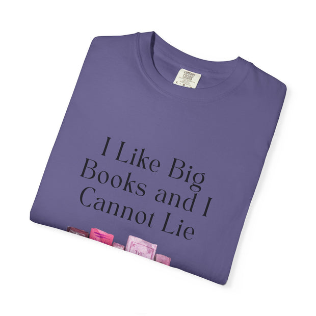 "I Like Big Books and I Cannot Lie" Unisex T-Shirt