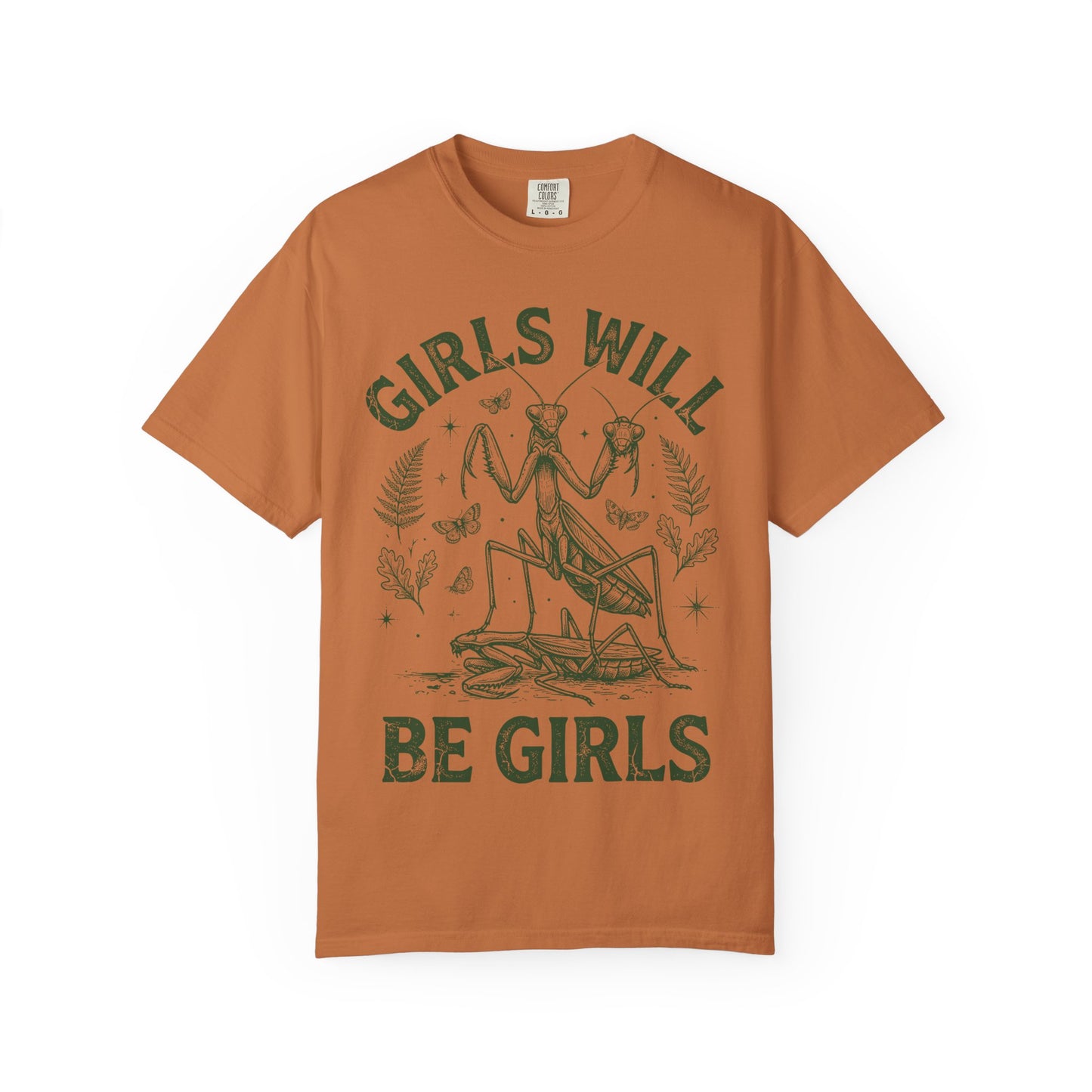 Praying Mantis 'Girls Will Be Girls' T-shirt | Insect Illustration, Botanical Accent