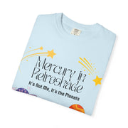 'Mercury In Retroshade: It's Not Me, It's The Planets' Unisex T-Shirt