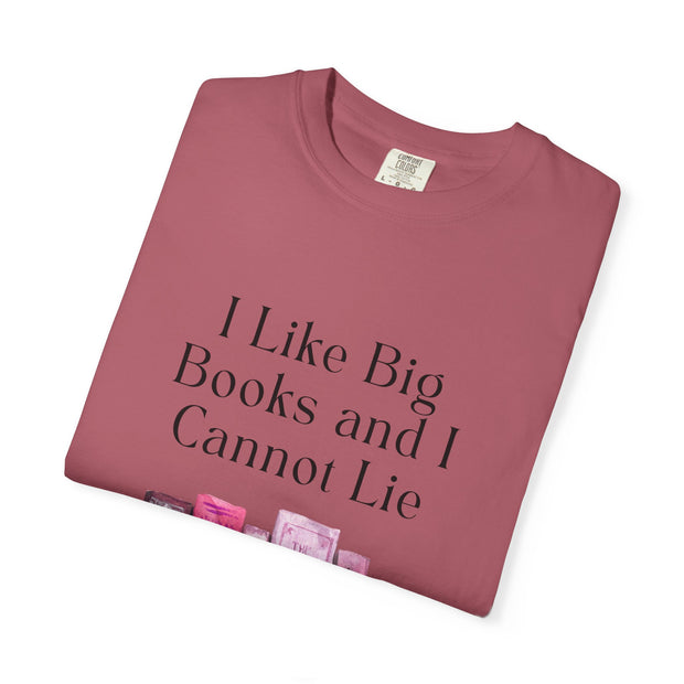"I Like Big Books and I Cannot Lie" Unisex T-Shirt