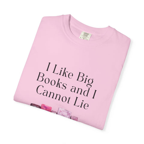 "I Like Big Books and I Cannot Lie" Unisex T-Shirt