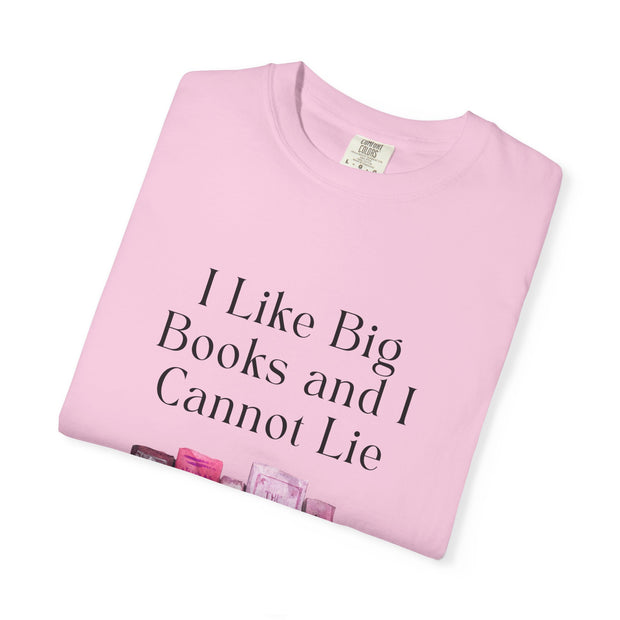 "I Like Big Books and I Cannot Lie" Unisex T-Shirt