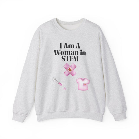 'I Am A Woman In STEM' Nurse Unisex Crewneck Sweatshirt