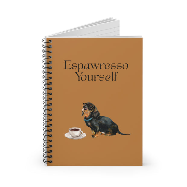 'Espawresso Yourself' Dachshund Spiral Notebook