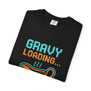 Gravy Loading Unisex Tee, Funny Foodie T-Shirt for Thanksgiving, Casual Wear, Gamer Gift, Comfort Fit