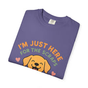 Funny Dog Lover T-Shirt, I'm Just Here for the Scraps Tee, Pet Apparel, Gift for Dog Owners, Animal Lover Shirt, Casual Wear