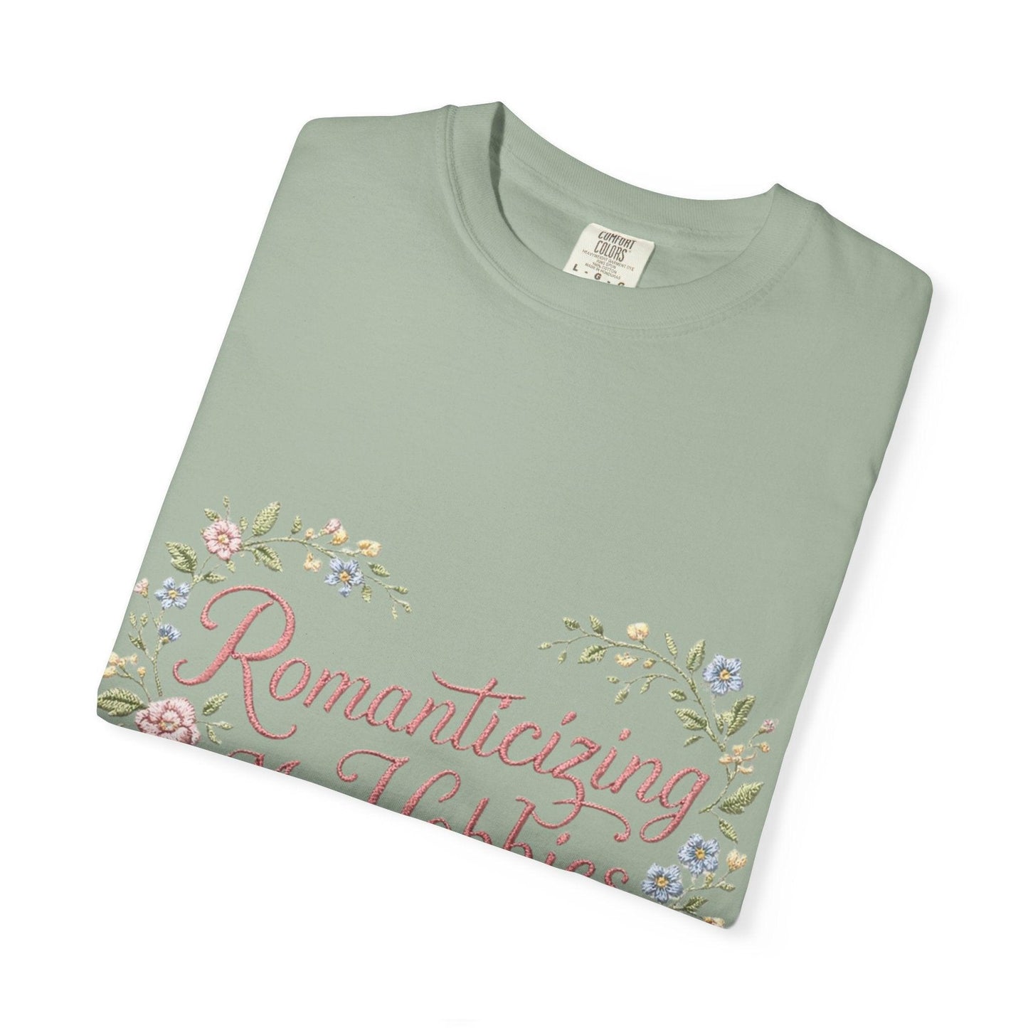 Romanticizing My Hobbies T-Shirt | Floral Heart Script Design