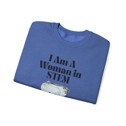 'I Am A Woman In STEM' Scientist Unisex Crewneck Sweatshirt