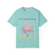 'Main Character Energy: Maid of Honor' Unisex T-Shirt