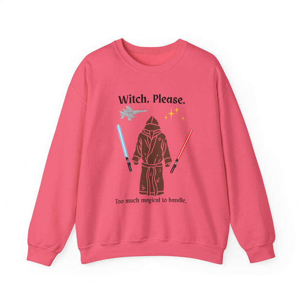 'Witch, Please. Too Much Magical To Handle.' Unisex Crewneck Sweatshirt