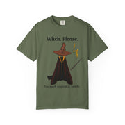 'Witch, Please. Too Much Magical To Handle' Wizard Unisex T-Shirt