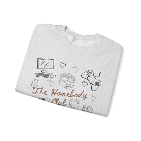 Homebody Club Crewneck Sweatshirt - Cozy Fashion, Casual Style, Gifts for Homebodies, Lounge Wear, Relaxation Apparel