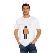 '404: Costume Not Found' Unisex T-Shirt