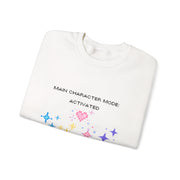 'Main Character Mode Activated' Unisex Crewneck Sweatshirt