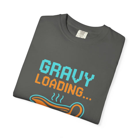 Gravy Loading Unisex Tee, Funny Foodie T-Shirt for Thanksgiving, Casual Wear, Gamer Gift, Comfort Fit
