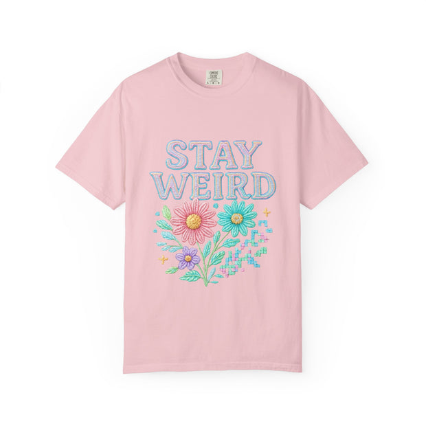 Stay Weird Floral Unisex T-Shirt, Fun Graphic Tee, Bohemian Style Top, Quirky Gift Idea, Casual Wear, Birthday Present
