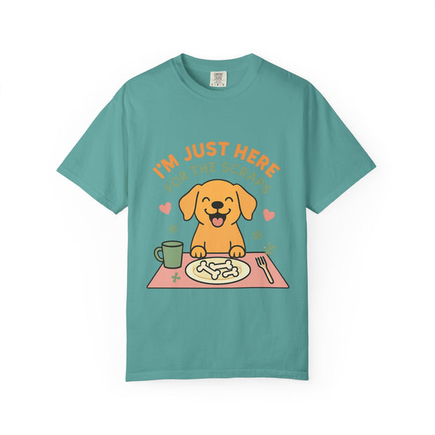 Funny Dog Lover T-Shirt, I'm Just Here for the Scraps Tee, Pet Apparel, Gift for Dog Owners, Animal Lover Shirt, Casual Wear
