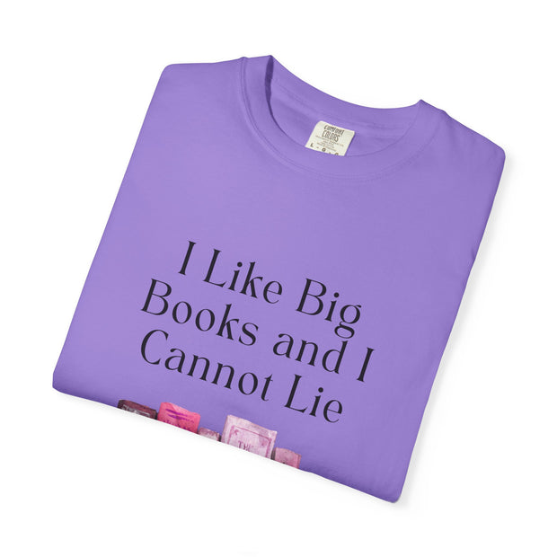 "I Like Big Books and I Cannot Lie" Unisex T-Shirt