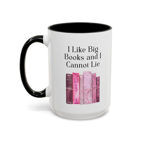 'I Like Big Books and I Cannot Lie' Accent Coffee Mug