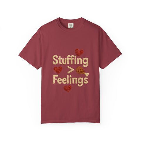 Funny Thanksgiving T-Shirt, Unisex Humor Shirt, Stuffing Over Feelings Tee, Holiday Casual Top, Gift for Foodies, Fall Apparel
