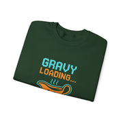 Gravy Loading Sweatshirt, Fun Unisex Crewneck, Thanksgiving Apparel, Casual Gift for Foodies, Humor Sweatshirt