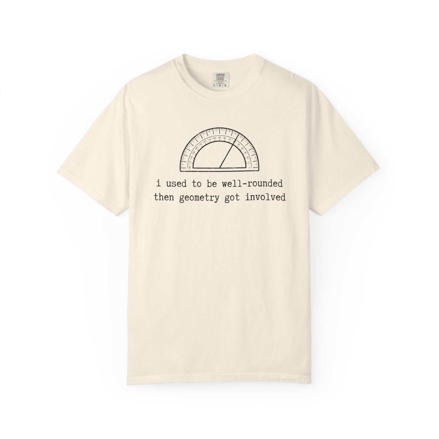 Well-Rounded Protractor Illustration T-Shirt, Funny Math Pun Tee, Geometry Teacher Shirt, STEM Student Gift, Math Humor Graphic Tee