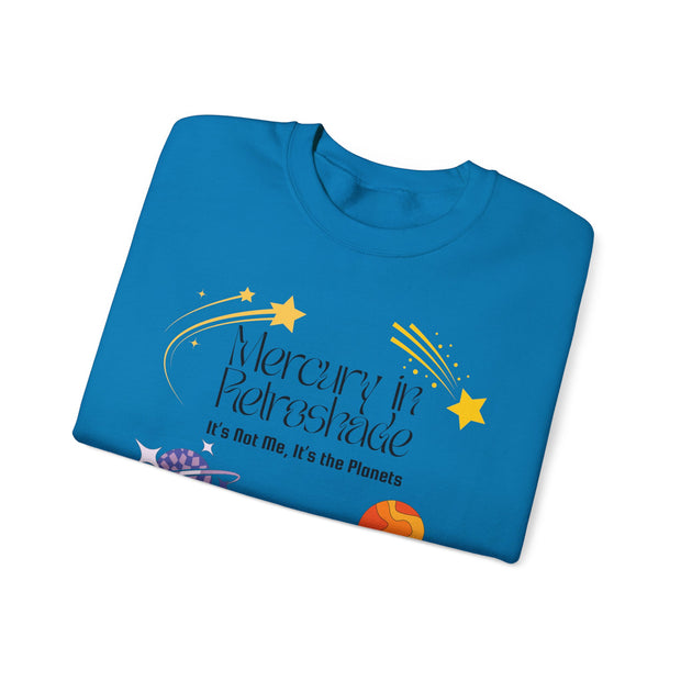 'Mercury In Retroshade: It's Not Me, It's The Planets' Unisex Crewneck Sweatshirt
