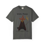 'Witch, Please. Too Much Magical To Handle' Wizard Unisex T-Shirt