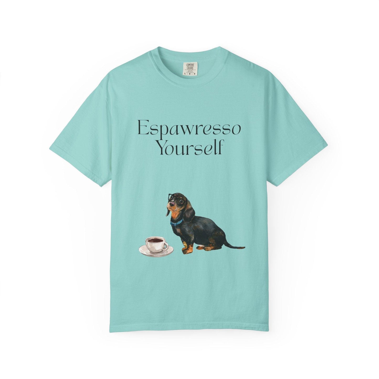 'Espawresso Yourself' Dachshund Unisex T-Shirt