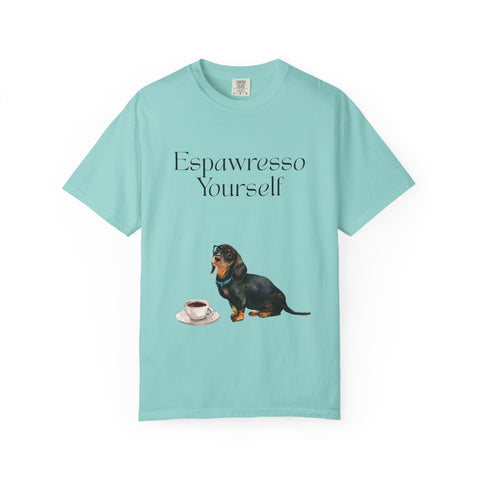 'Espawresso Yourself' Dachshund Unisex T-Shirt