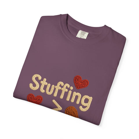 Funny Thanksgiving T-Shirt, Unisex Humor Shirt, Stuffing Over Feelings Tee, Holiday Casual Top, Gift for Foodies, Fall Apparel