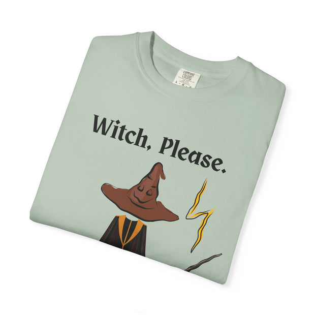 'Witch, Please. Too Much Magical To Handle' Wizard Unisex T-Shirt